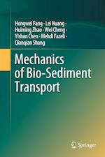 Mechanics of Bio-Sediment Transport 
