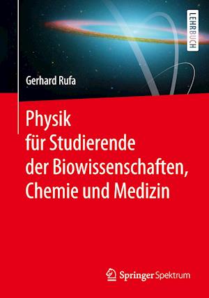 Physik für Studierende der Biowissenschaften, Chemie und Medizin