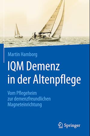 IQM Demenz in der Altenpflege