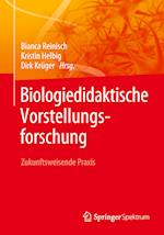 Biologiedidaktische Vorstellungsforschung: Zukunftsweisende Praxis