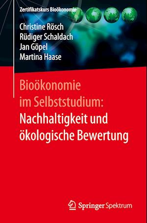 Bioökonomie im Selbststudium: Nachhaltigkeit und ökologische Bewertung