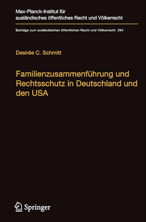 Familienzusammenführung Und Rechtsschutz in Deutschland Und Den USA