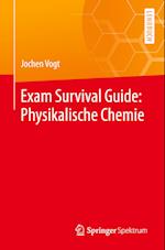 Exam Survival Guide: Physikalische Chemie