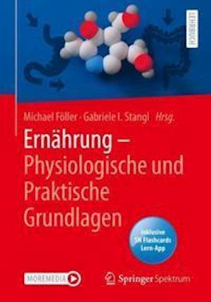 Ernährung - Physiologische und Praktische Grundlagen