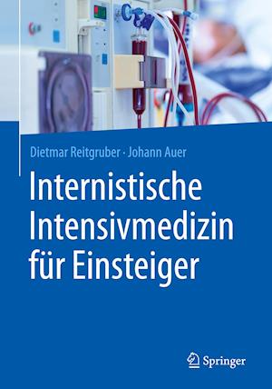 Internistische Intensivmedizin für Einsteiger