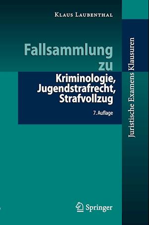 Fallsammlung Zu Kriminologie, Jugendstrafrecht, Strafvollzug