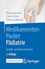 Medikamenten-Pocket Pädiatrie - Notfall- und Intensivmedizin