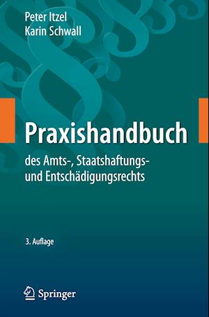 Praxishandbuch des Amts-, Staatshaftungs- und Entschädigungsrechts