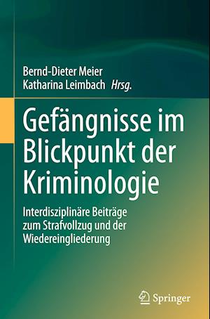 Gefängnisse im Blickpunkt der Kriminologie