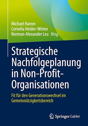 Strategische Nachfolgeplanung in Non-Profit-Organisationen