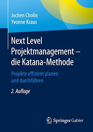 Next Level Projektmanagement – die Katana-Methode