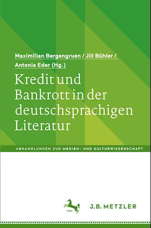 Kredit und Bankrott in der deutschsprachigen Literatur