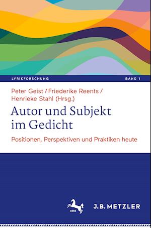 Autor und Subjekt im Gedicht