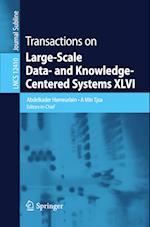 Transactions on Large-Scale Data- and Knowledge-Centered Systems XLVI