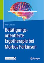 Betätigungsorientierte Ergotherapie bei Morbus Parkinson