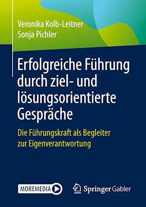 Erfolgreiche Führung Durch Ziel- Und Lösungsorientierte Gespräche