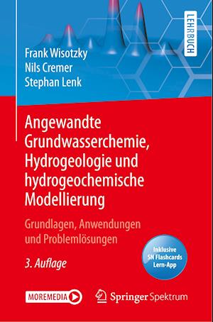 Angewandte Grundwasserchemie, Hydrogeologie und hydrogeochemische Modellierung