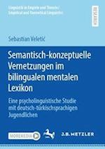 Semantisch-Konzeptuelle Vernetzungen Im Bilingualen Mentalen Lexikon