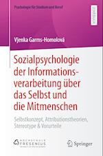 Sozialpsychologie der Informationsverarbeitung über das Selbst und die Mitmenschen