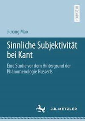 Sinnliche Subjektivitat bei Kant