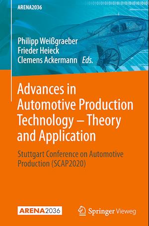 Advances in Automotive Production Technology – Theory and Application