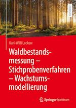 Waldbestandsmessung - Stichprobenverfahren - Wachstumsmodellierung