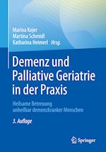 Demenz und Palliative Geriatrie in der Praxis