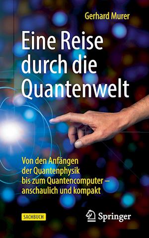 Eine Reise Durch Die Quantenwelt