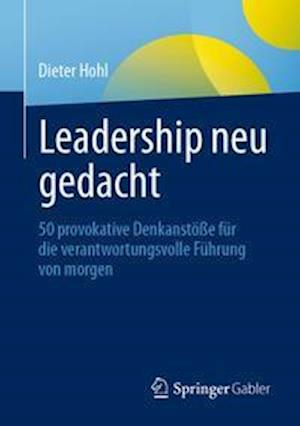 Leadership Neu Gedacht