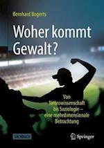 Woher kommt Gewalt?