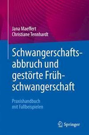 Schwangerschaftsabbruch und gestörte Frühschwangerschaft