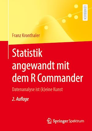 Statistik angewandt mit dem R Commander