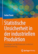 Statistische Unsicherheit in der industriellen Produktion