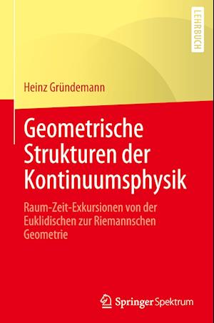 Geometrische Strukturen der Kontinuumsphysik