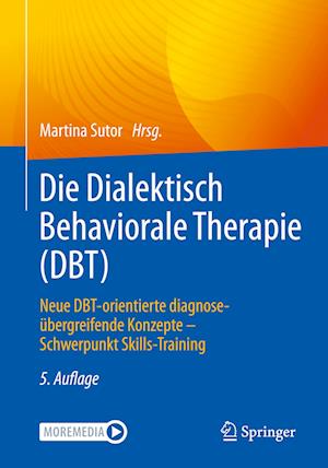 Die Dialektisch Behaviorale Therapie (DBT)