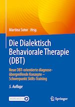 Die Dialektisch Behaviorale Therapie (DBT)