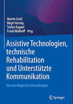 Assistive Technologien, technische Rehabilitation und Unterstützte Kommunikation