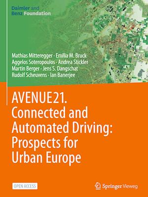 AVENUE21. Connected and Automated Driving: Prospects for Urban Europe