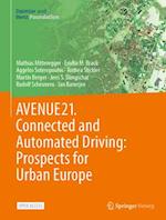 AVENUE21. Connected and Automated Driving: Prospects for Urban Europe