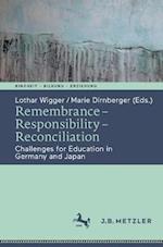 Remembrance – Responsibility – Reconciliation