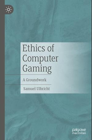 Ethics of Computer Gaming