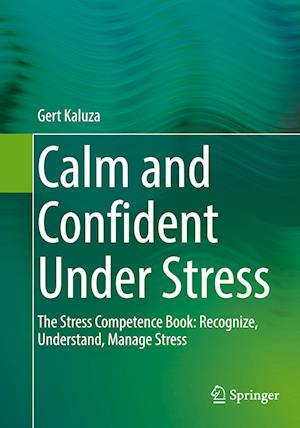 Calm and Confident Under Stress