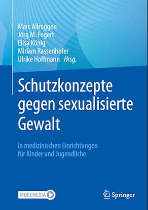 Schutzkonzepte gegen sexualisierte Gewalt in medizinischen Einrichtungen für Kinder und Jugendliche