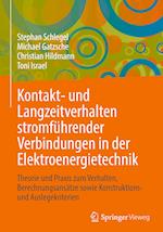 Kontakt- und Langzeitverhalten stromführender Verbindungen in der Elektroenergietechnik