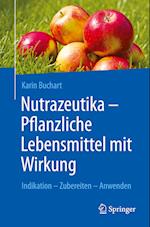 Nutrazeutika -  Pflanzliche Lebensmittel mit Wirkung