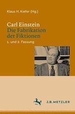 Carl Einstein: Die Fabrikation der Fiktionen