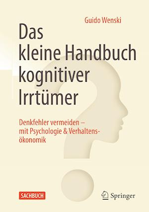 Das kleine Handbuch kognitiver Irrtümer