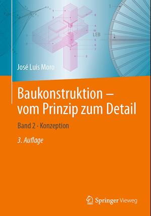 Baukonstruktion - vom Prinzip zum Detail