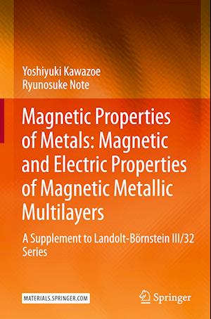 Magnetic Properties of Metals: Magnetic and Electric Properties of Magnetic Metallic Multilayers