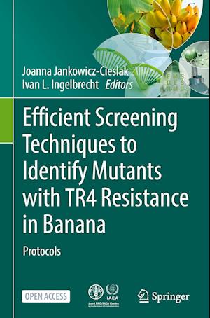 Efficient Screening Techniques to Identify Mutants with TR4 Resistance in Banana